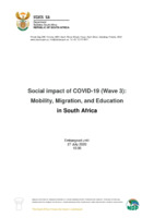 Social impact of COVID-19 (Wave 3): Mobility, Migration, and Education in South Africa