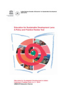 Education for Sustainable Development Lens:
A Policy and Practice Review Tool

Education for Sustainable Development in Action
Learning & Training Tools no. 2 – 2010