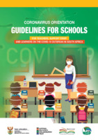 CORONAVIRUS ORIENTATION GUIDELINES FOR SCHOOLS
For Teachers, Support Staff and Learners on the Covid-19 Outbreak in South Africa.